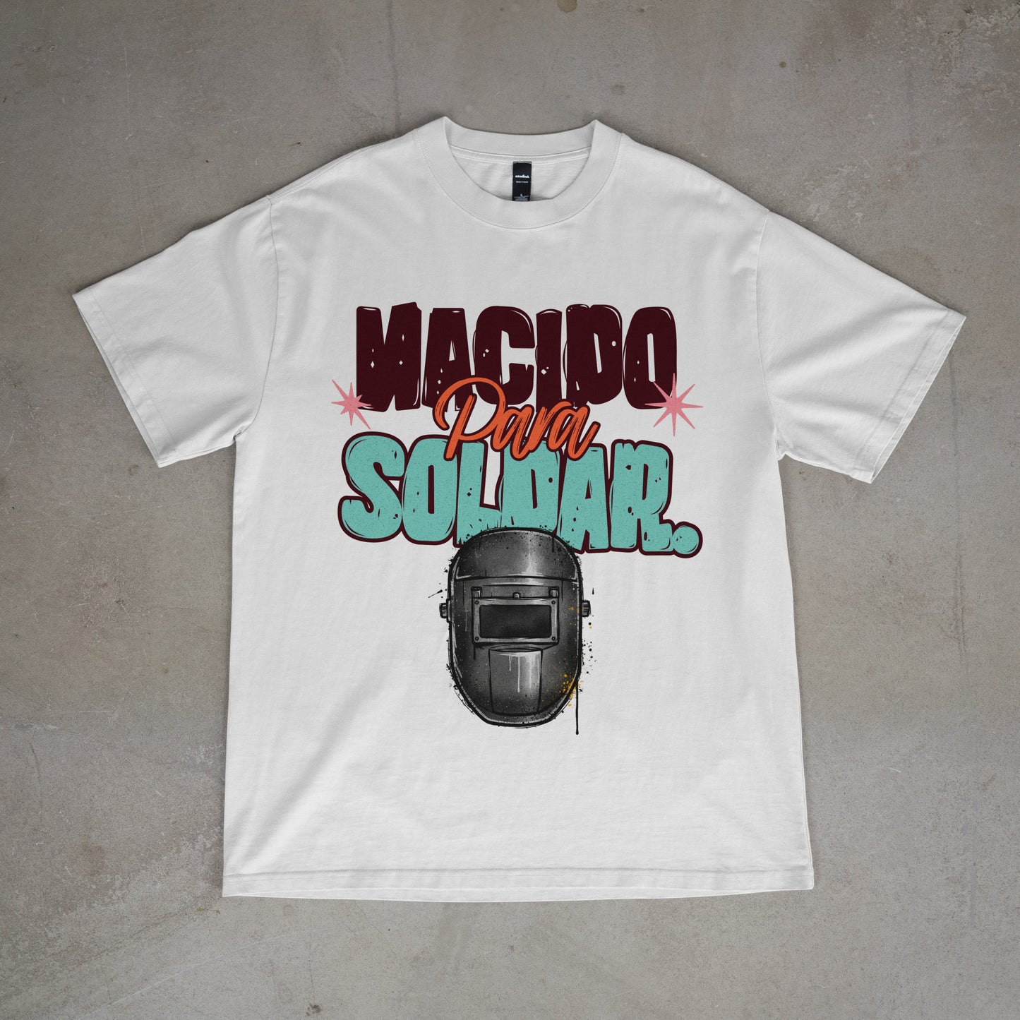 Camiseta Nacido para Soldar